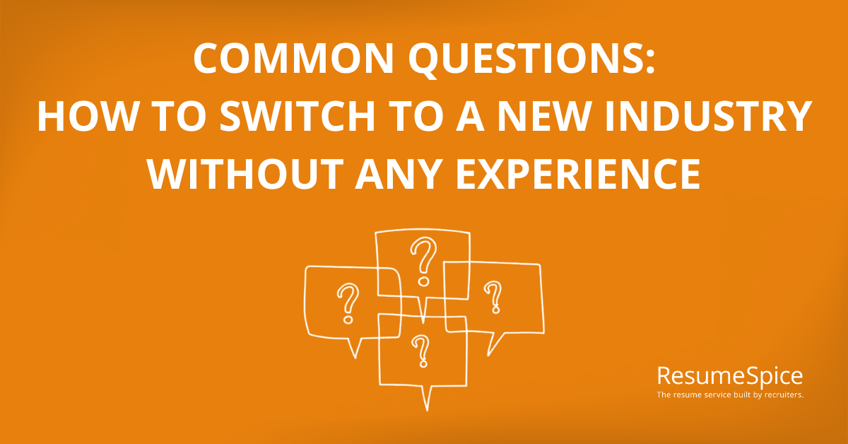 How to Switch to a New Industry Without Any Experience